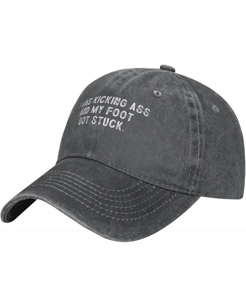 I was Kicking Ass and My Foot Got Stuck Baseball Hat Adjustable Classic Dad Hat for Men Women,Black Deep Heather $12.05 Baseb...