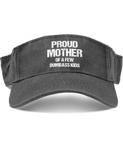 Proud Mother of A Few Dumbass Kids Cap Sun Visor Hat for Adult Ponytail Hats with Designs Allblack $8.60 Visors