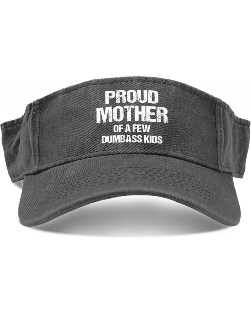 Proud Mother of A Few Dumbass Kids Cap Sun Visor Hat for Adult Ponytail Hats with Designs Allblack $8.60 Visors