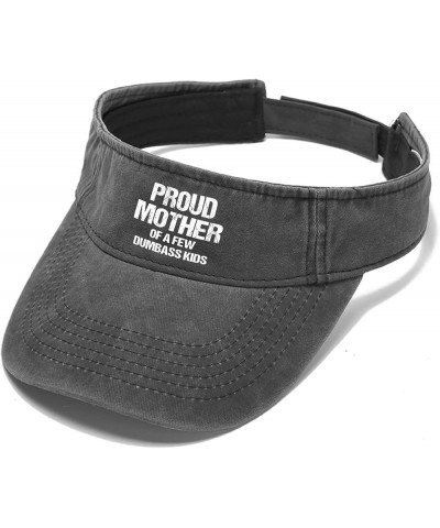 Proud Mother of A Few Dumbass Kids Cap Sun Visor Hat for Adult Ponytail Hats with Designs Allblack $8.60 Visors