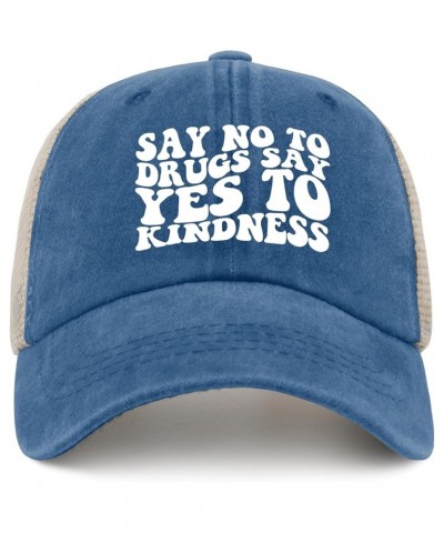 Say No to Drugs Say Yes to Kindness Sun Hat Custom Hats for Men AllBlack Hats for Women Gifts for Women Lake Blue $11.32 Buck...