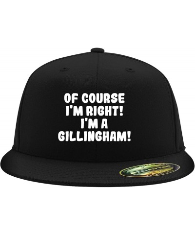 of Course I'm Right! I'm A Gillingham! - Flexfit 6210 Structured Flat Bill Fitted Hat | Baseball Cap for Men and Women Black ...