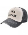 I'm A Fat Ass-Dad Hat Funny Hats Men Women Snapback Baseball Caps Fun Party Gifts Black and White $6.62 Baseball Caps