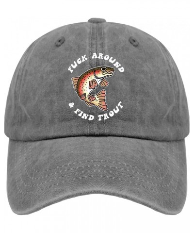 Fuck Around and Find Trout Cap Dad Hats Pigment Black Running Hat Gifts for Mom Baseball Cap Pigment Gray $9.03 Sun Hats