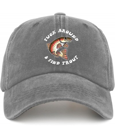 Fuck Around and Find Trout Cap Dad Hats Pigment Black Running Hat Gifts for Mom Baseball Cap Pigment Gray $9.03 Sun Hats