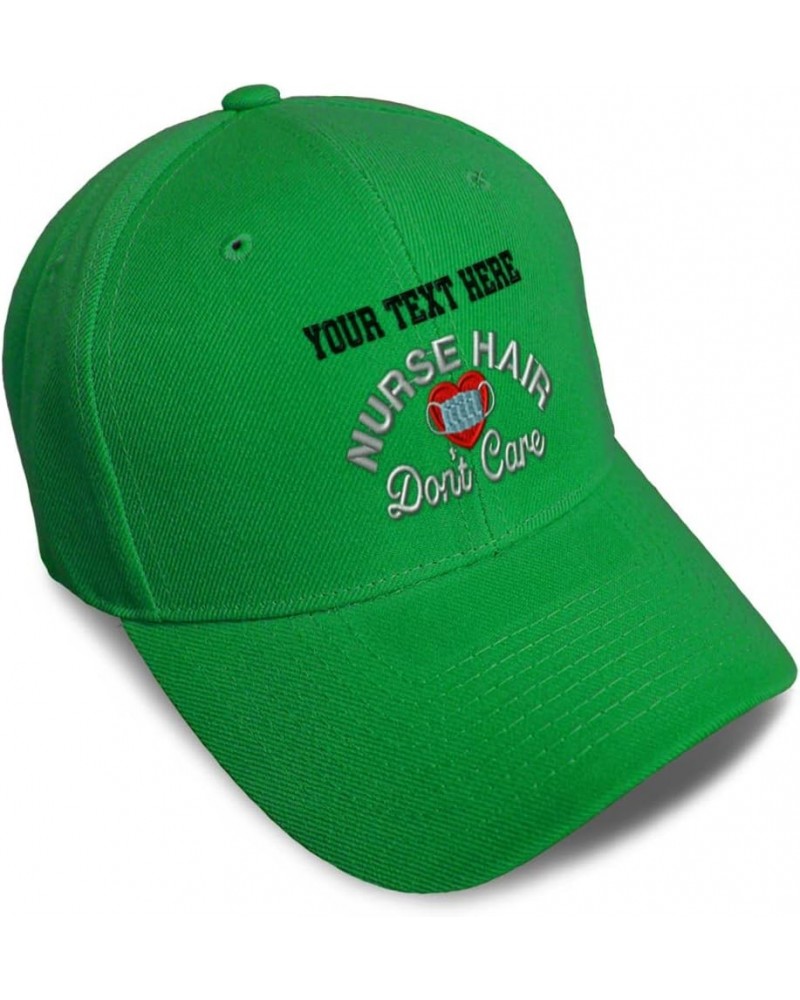 Baseball Cap Nurse Hair Don't Care Hospital Haircut Dad Hats for Men and Women Kelly Green Personalized Text Here $11.50 Base...