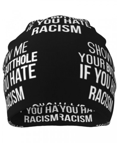 Show Me Your Butthole If You Hate Racism Comfort Elegance Knitted Hat Black Daily for Men Women $13.18 Skullies & Beanies