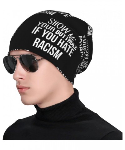 Show Me Your Butthole If You Hate Racism Comfort Elegance Knitted Hat Black Daily for Men Women $13.18 Skullies & Beanies