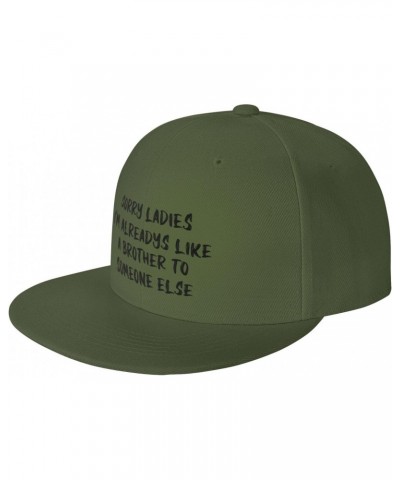 Sorry Ladies I'm Alreadys Like A Brother Someone Else Baseball Hats for Men Adjustable Dad Hat,Moss Green $11.57 Cowboy Hats