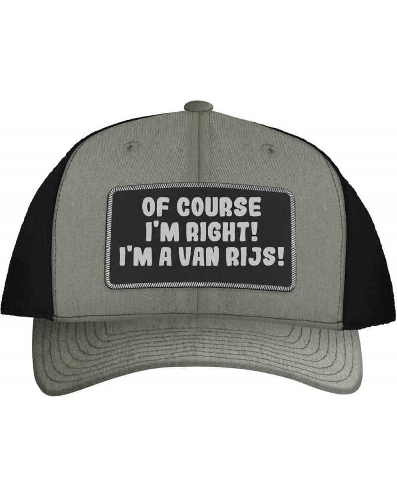 of Course I'm Right! I'm A Van Rijs! - Leather Black Patch Engraved Trucker Hat Heather/black $13.29 Baseball Caps