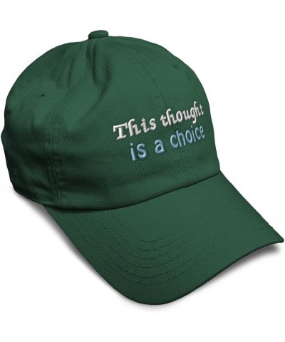 Soft Baseball Cap This Thought is A Choice B Cotton Dad Hats for Men & Women Forest Green $12.04 Baseball Caps