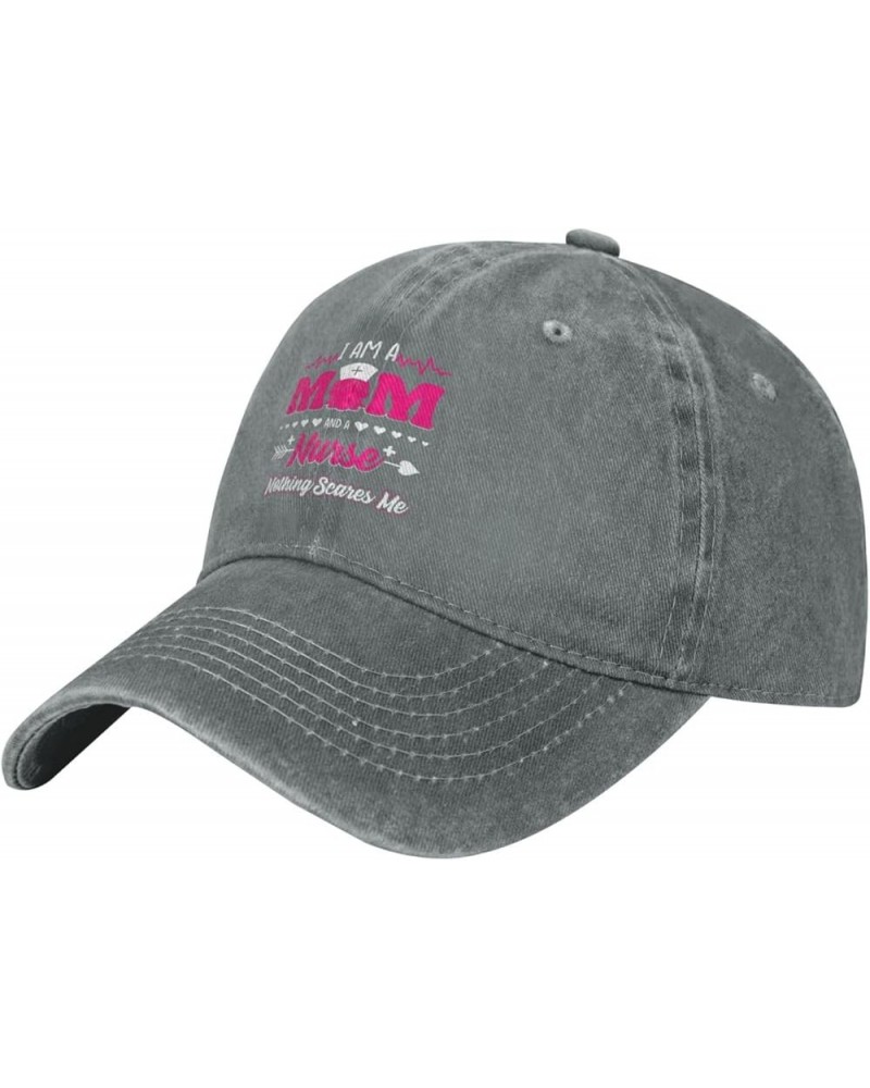 I Am A Mom and A Nurse Nothing Scares Me Vintage Baseball Cap Women Men Trucker Caps Golf Dad Hats Gray $13.21 Cowboy Hats