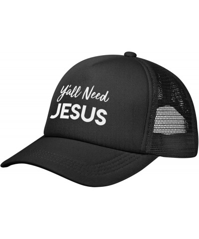 Y'all Need Jesus Funny Gift for Women Men Gifts Mesh Unisex-Adult Adjustable Snapback Trucker Hat Baseball Hats Black Black $...