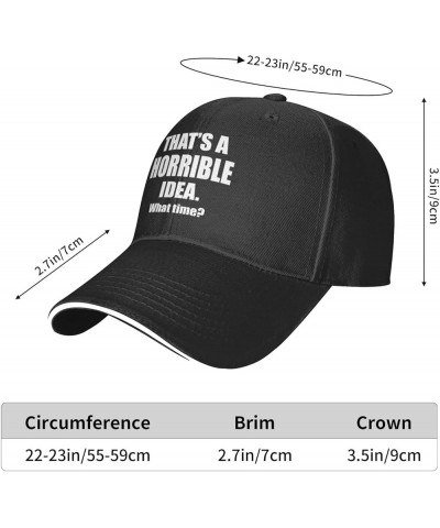 Funny That's A Horrible Idea What Time Baseball Cap Men Ponytail Hat Women Dad Hat Adjustable Trucker Hat Black Black $10.19 ...