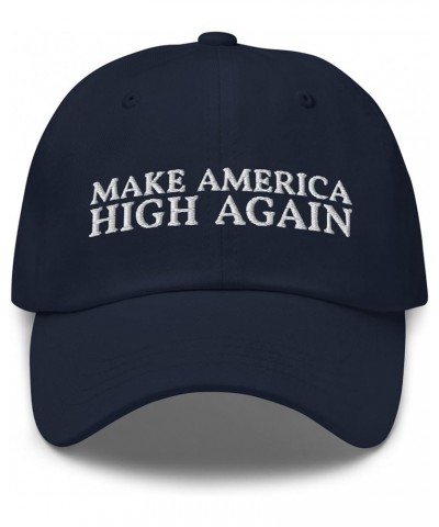 Make America High Again Dad Hat - Funny 420 Marijuana Weed Pot Cannabis Embroidered Cap - Gift for Smokers Navy $21.80 Baseba...