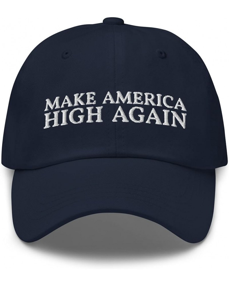 Make America High Again Dad Hat - Funny 420 Marijuana Weed Pot Cannabis Embroidered Cap - Gift for Smokers Navy $21.80 Baseba...