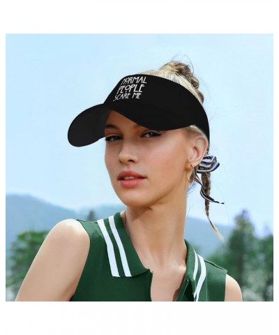 Normal People Scare Me Visor Cap Outdoor Sporty Fashion Visor Hat for Men Women, for Running, Golf, Tennis Black $13.89 Visors