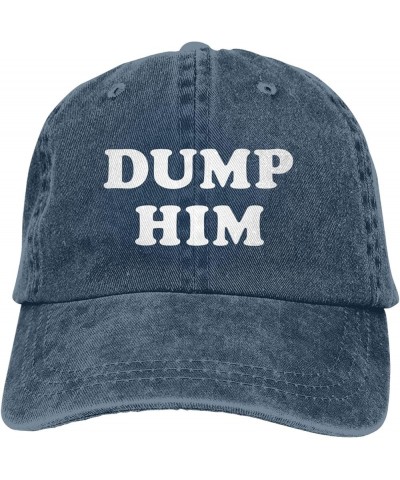 Dump Him Funny Hat Adjustable Denim Baseball Cap Black Dad Hat Men Women Navy Blue $8.00 Baseball Caps