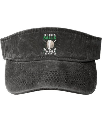 Funny Golf It Takes Balls Sport Sun Visor Hats Cotton Ball Caps Empty Top Baseball Sun Cap for Men Women,Black Black $12.47 V...