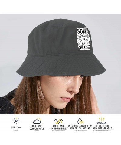 Sorry I'm Late. I Didn't Want to Come Bucket Hats Bucket Hats Flodable Women Hats Golf Accessories for Swimming Wash Black $1...