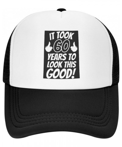 It Took Me 60 Years to Look This Good 60th Birthday Party Baseball Hats for Men Adjustable Trucker Cap Black $10.88 Baseball ...