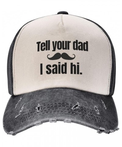 Tell-Your-Dad I Said Hi Trucker Hat Funny Gag Gift Party Hat Fun Humor Baseball Cap for Women Men Red Black $9.02 Baseball Caps