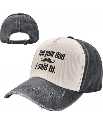 Tell-Your-Dad I Said Hi Trucker Hat Funny Gag Gift Party Hat Fun Humor Baseball Cap for Women Men Red Black $9.02 Baseball Caps